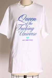 1980s 1990s White Cotton Short Sleeve Novelty Graphic Phrase Queen of the Fucking Universe T Shirt - Fashionconservatory.com